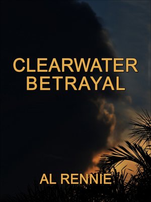 cover image of Clearwater Betrayal